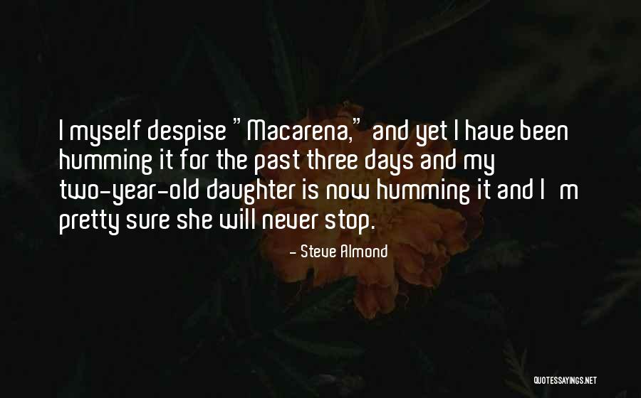 7 Year Old Daughter Quotes By Steve Almond 7 Year Old Daughter Quotes By Steve Almond