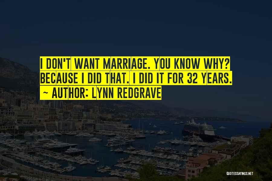 7 Years Of Marriage Quotes By Lynn Redgrave