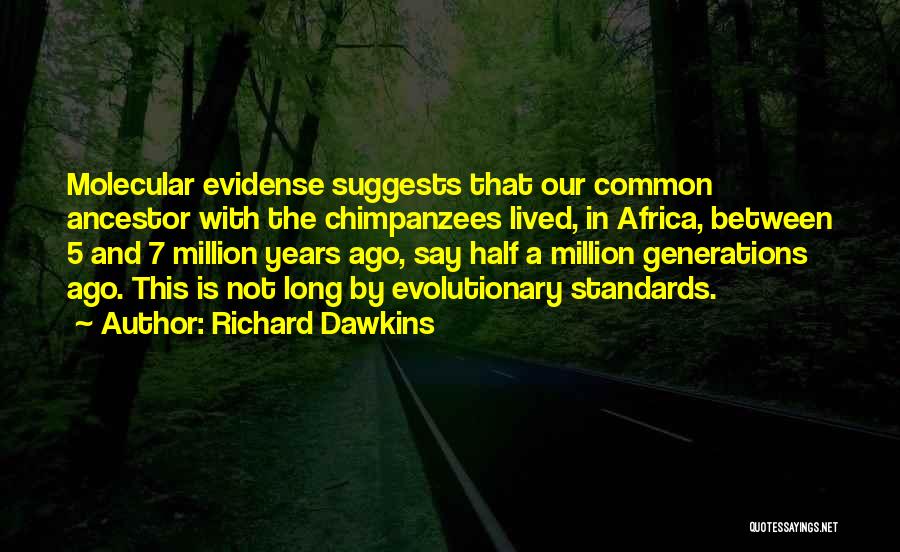 7 Years Quotes By Richard Dawkins