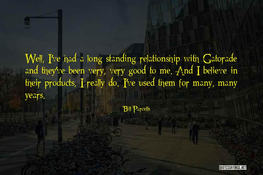 7 Years Relationship Quotes By Bill Parcells 7 Years Relationship Quotes By Bill Parcells