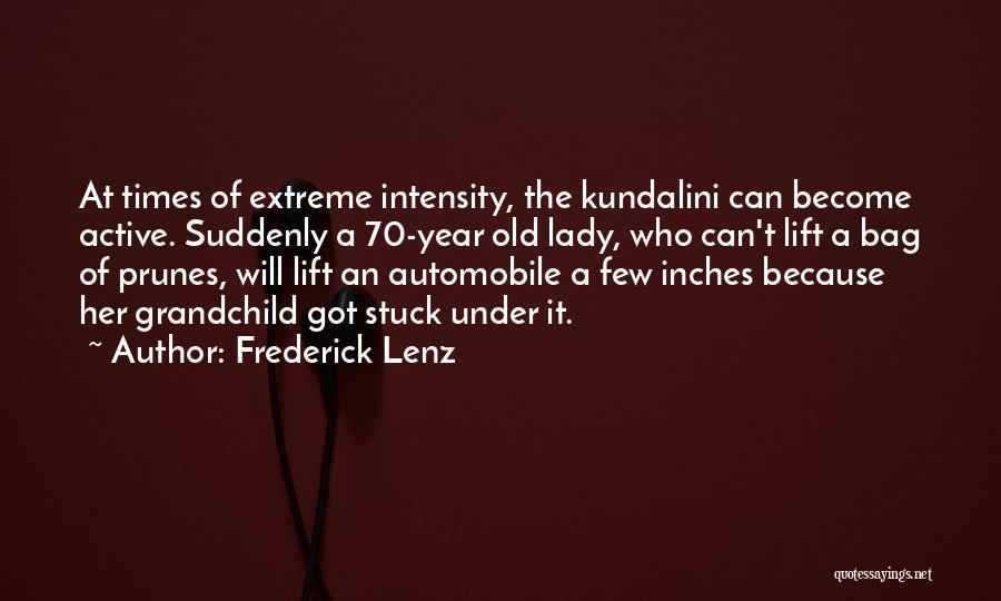 70 Years Old Quotes By Frederick Lenz