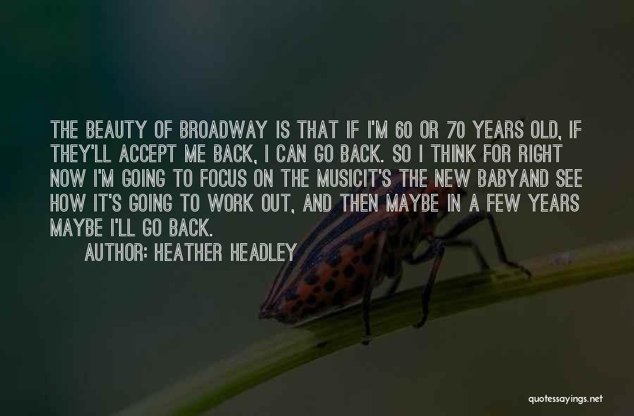 70 Years Old Quotes By Heather Headley