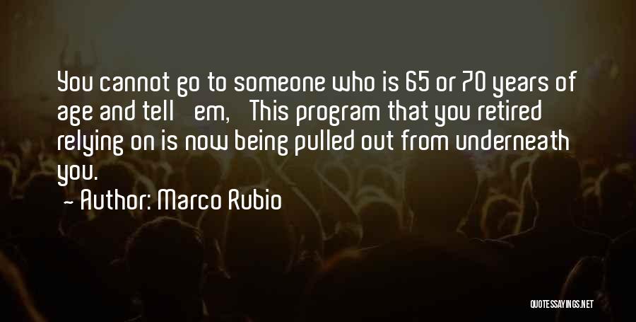 70 Years Quotes By Marco Rubio