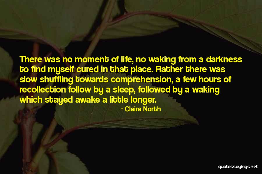 700 Words Quotes By Claire North 700 Words Quotes By Claire North