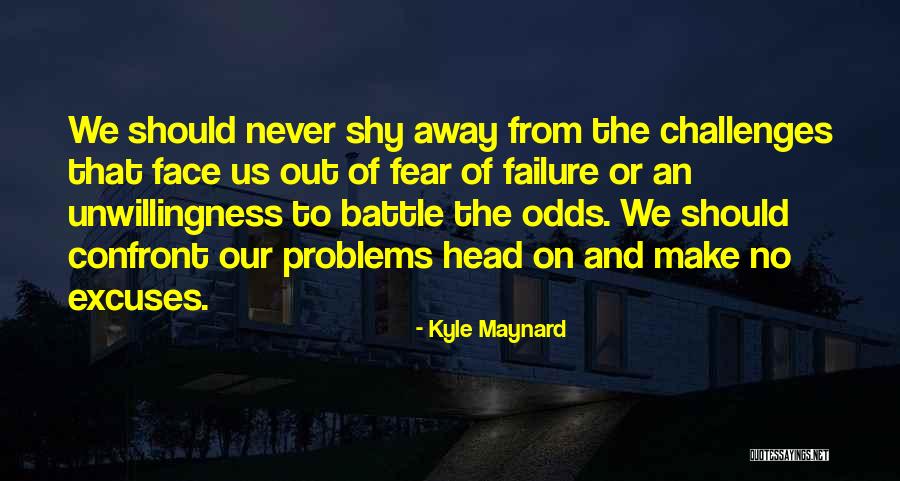 700 Words Quotes By Kyle Maynard 700 Words Quotes By Kyle Maynard