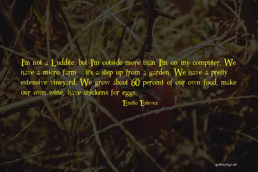 7010 Quotes By Emilio Estevez 7010 Quotes By Emilio Estevez