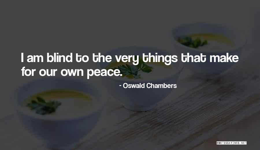7014 Quotes By Oswald Chambers 7014 Quotes By Oswald Chambers