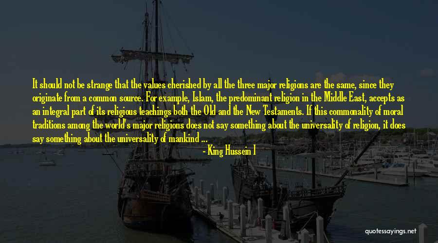 702 Dzas Quotes By King Hussein I 702 Dzas Quotes By King Hussein I