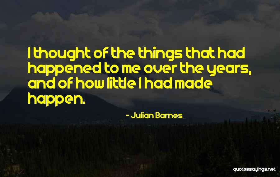 703 Quotes By Julian Barnes 703 Quotes By Julian Barnes