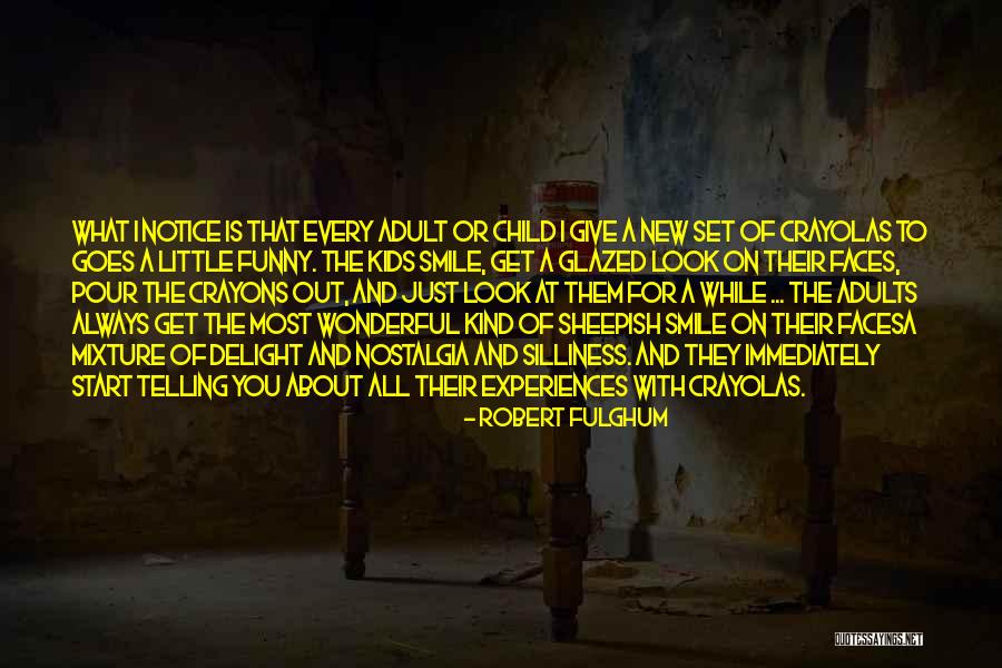 70809 Quotes By Robert Fulghum 70809 Quotes By Robert Fulghum