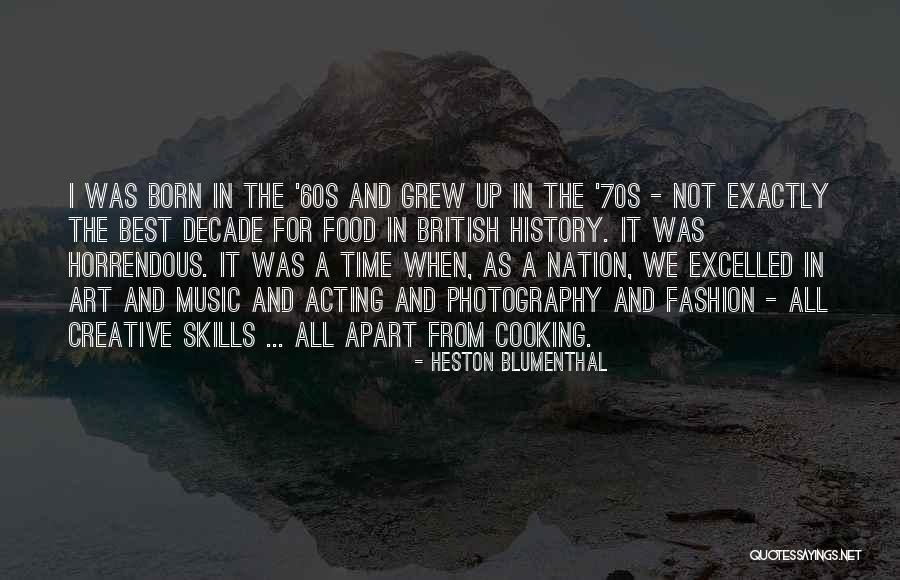 70s Art Quotes By Heston Blumenthal 70s Art Quotes By Heston Blumenthal