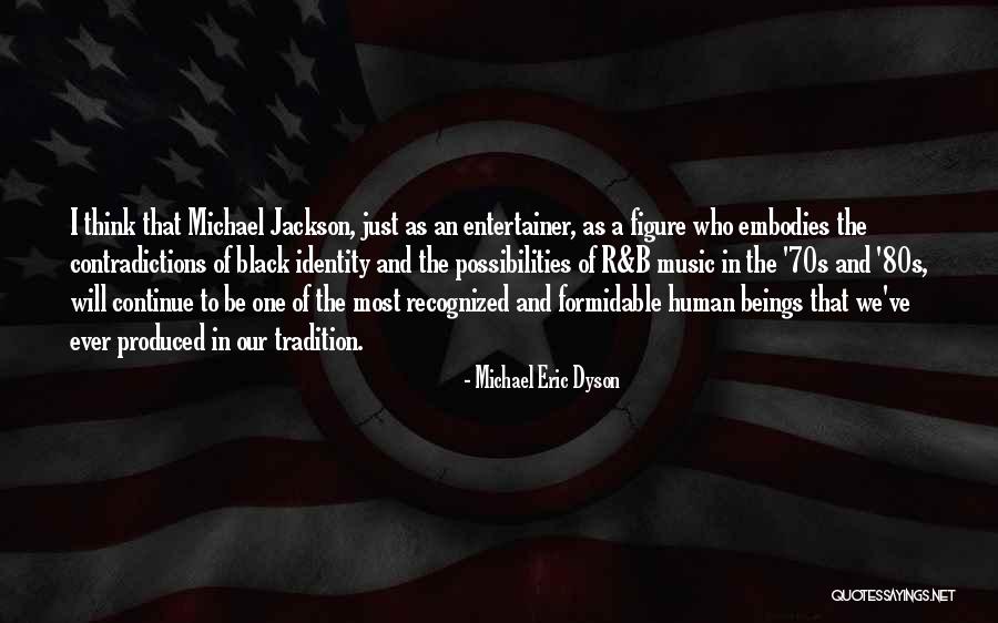 70s Black Quotes By Michael Eric Dyson 70s Black Quotes By Michael Eric Dyson