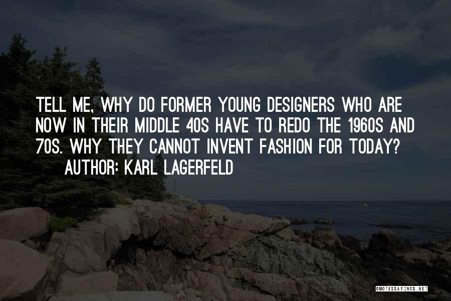70s Fashion Quotes By Karl Lagerfeld