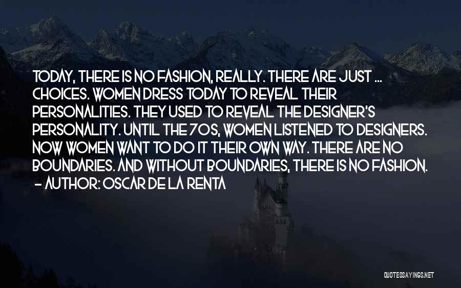 70s Fashion Quotes By Oscar De La Renta