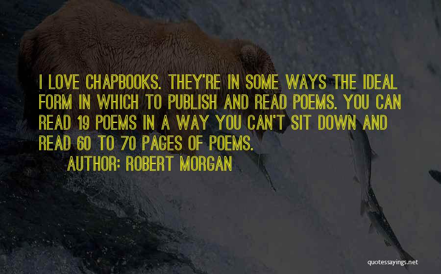 70's Love Quotes By Robert Morgan