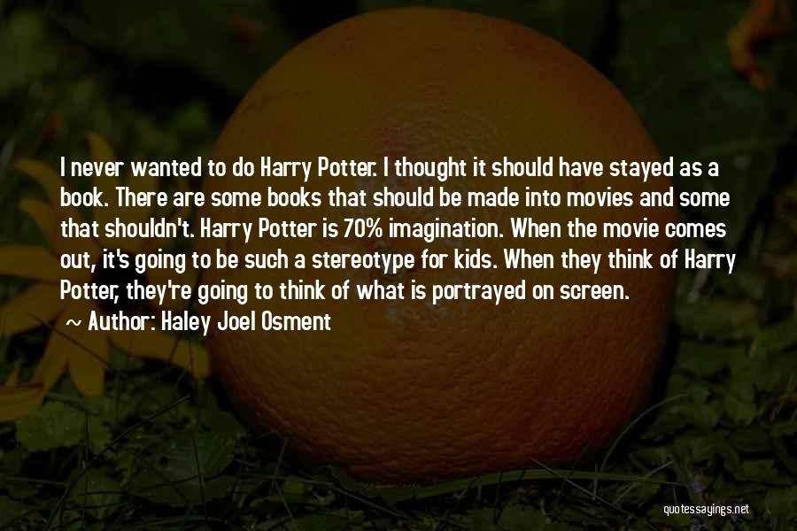 70's Movie Quotes By Haley Joel Osment