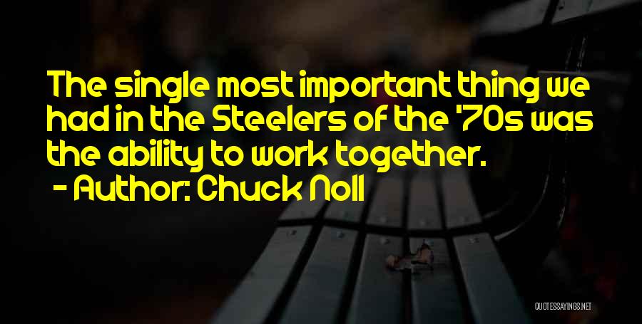70s Quotes By Chuck Noll