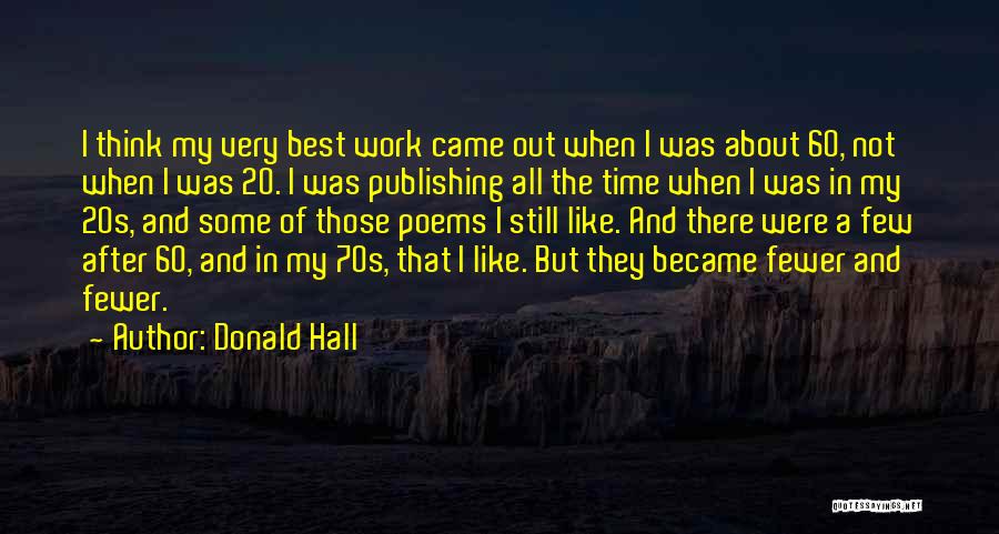 70s Quotes By Donald Hall
