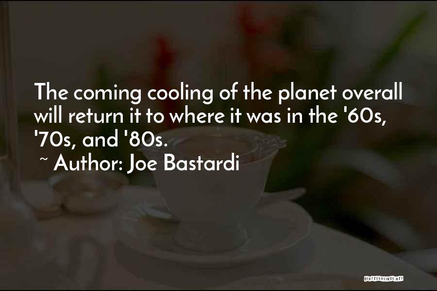 70s Quotes By Joe Bastardi