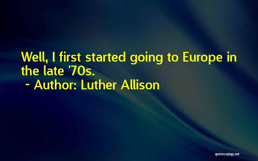 70s Quotes By Luther Allison