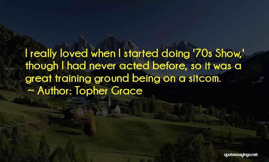 70s Quotes By Topher Grace