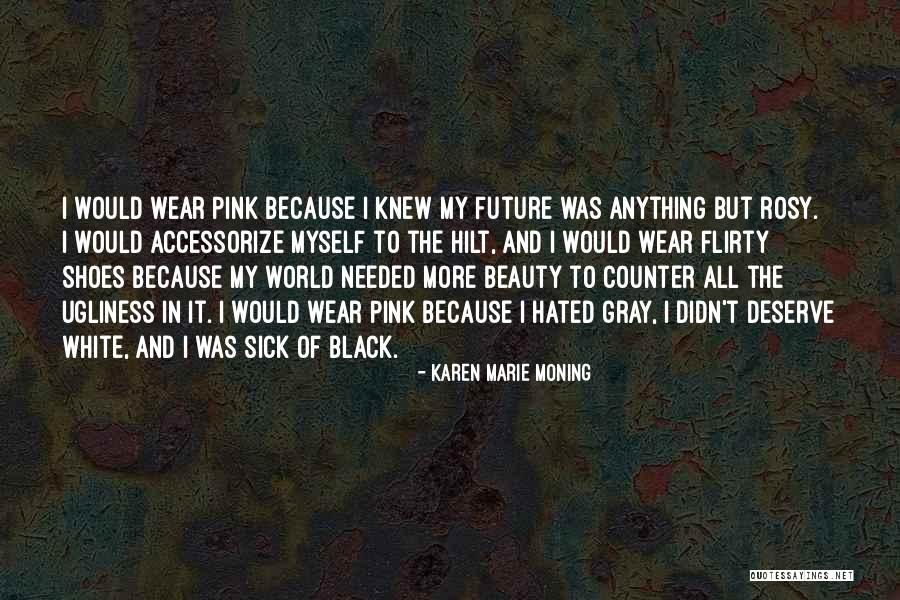 710 Wor Mark Quotes By Karen Marie Moning 710 Wor Mark Quotes By Karen Marie Moning