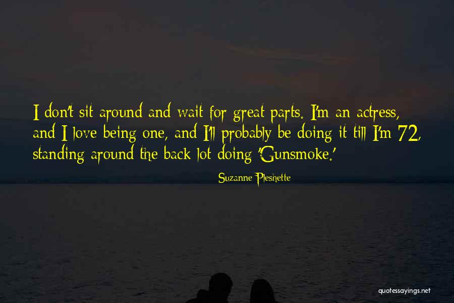 72 Love Quotes By Suzanne Pleshette 72 Love Quotes By Suzanne Pleshette