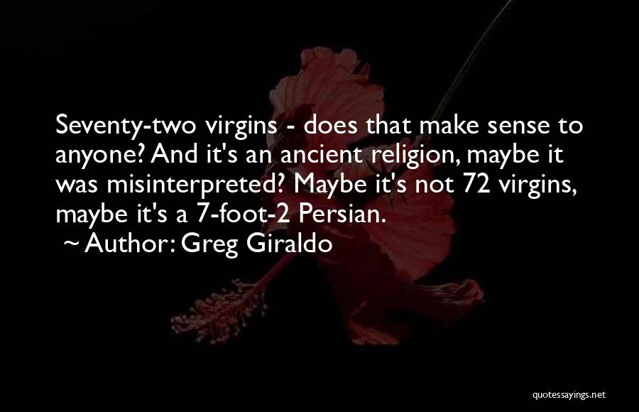 72 Virgins Quotes By Greg Giraldo