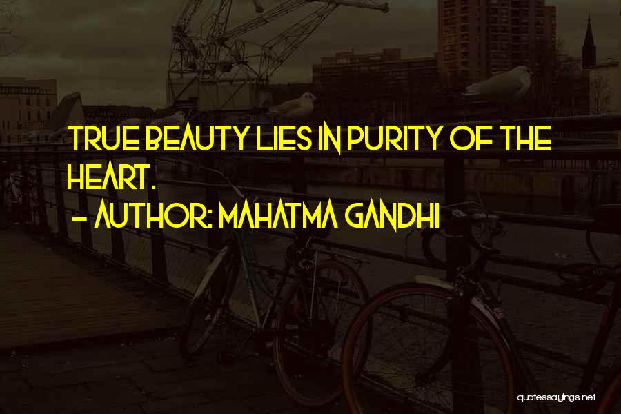 Mahatma Gandhi Quotes: True Beauty Lies In Purity Of The Heart.