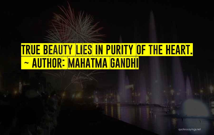 Mahatma Gandhi Quotes: True Beauty Lies In Purity Of The Heart.