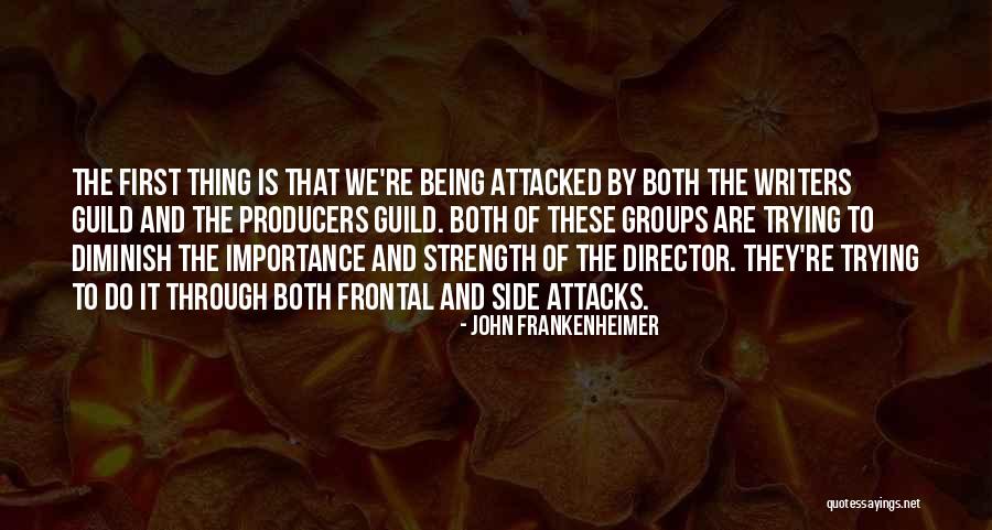 7236 Sycamore Quotes By John Frankenheimer 7236 Sycamore Quotes By John Frankenheimer
