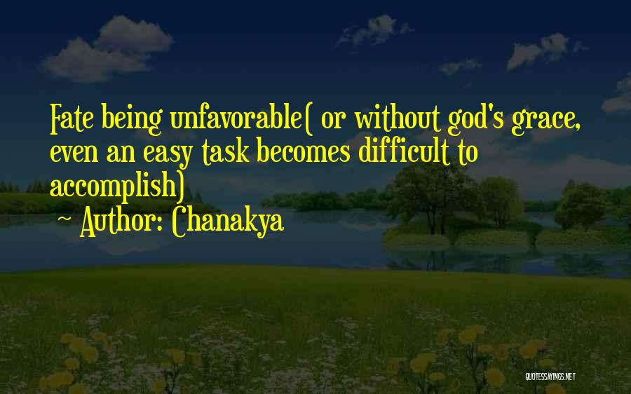 Chanakya Quotes: Fate Being Unfavorable( Or Without God's Grace, Even An Easy Task Becomes Difficult To Accomplish)