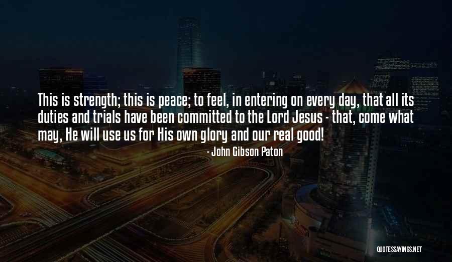 72nd Independence Day Quotes By John Gibson Paton 72nd Independence Day Quotes By John Gibson Paton