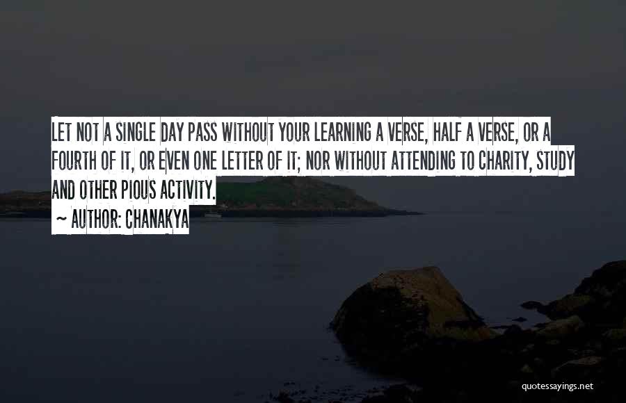 Chanakya Quotes: Let Not A Single Day Pass Without Your Learning A Verse, Half A Verse, Or A Fourth Of It, Or