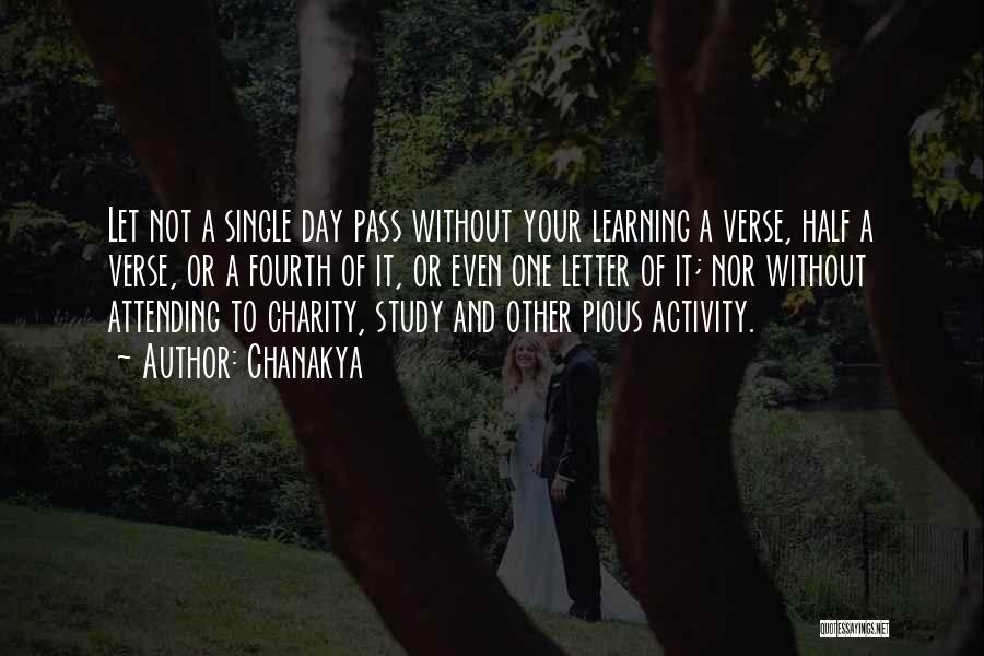 Chanakya Quotes: Let Not A Single Day Pass Without Your Learning A Verse, Half A Verse, Or A Fourth Of It, Or