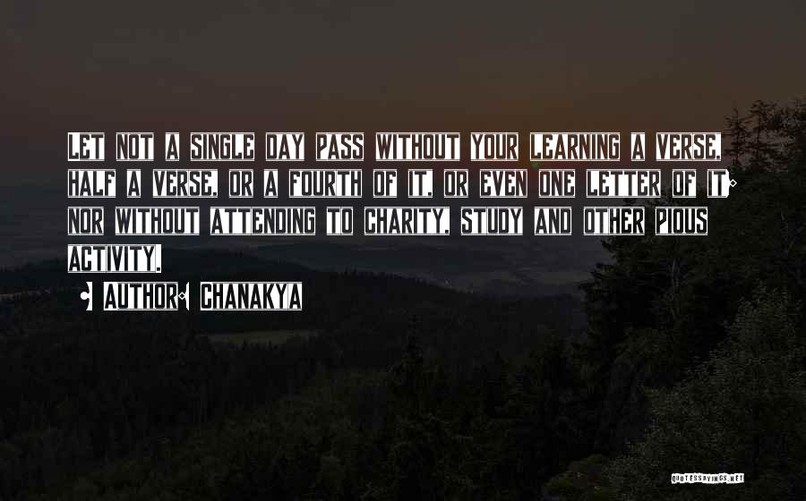 Chanakya Quotes: Let Not A Single Day Pass Without Your Learning A Verse, Half A Verse, Or A Fourth Of It, Or