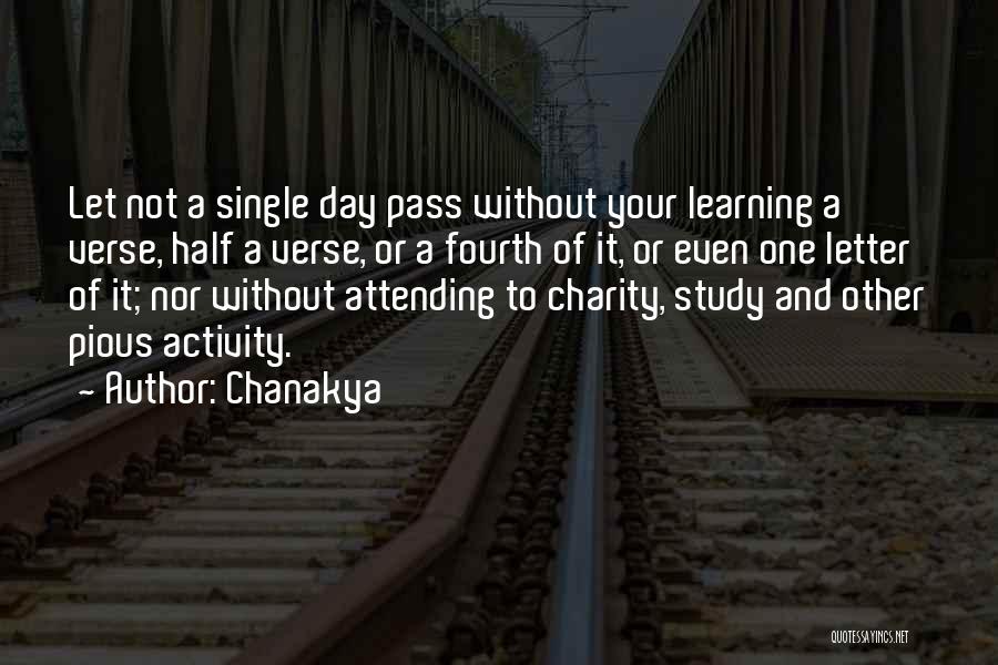 Chanakya Quotes: Let Not A Single Day Pass Without Your Learning A Verse, Half A Verse, Or A Fourth Of It, Or