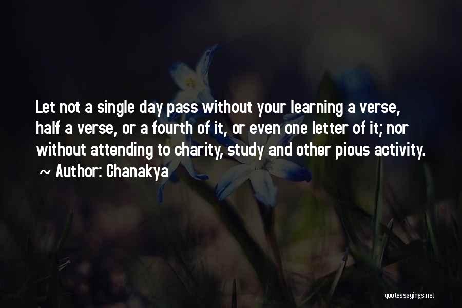 Chanakya Quotes: Let Not A Single Day Pass Without Your Learning A Verse, Half A Verse, Or A Fourth Of It, Or