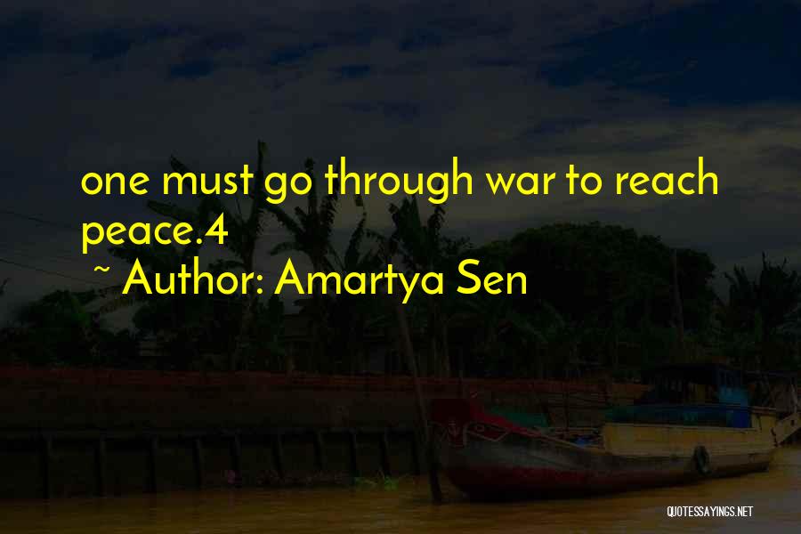 Amartya Sen Quotes: One Must Go Through War To Reach Peace.4