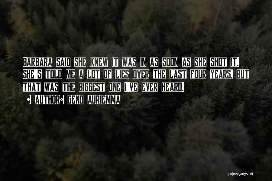 Geno Auriemma Quotes: Barbara Said She Knew It Was In As Soon As She Shot It. She's Told Me A Lot Of Lies
