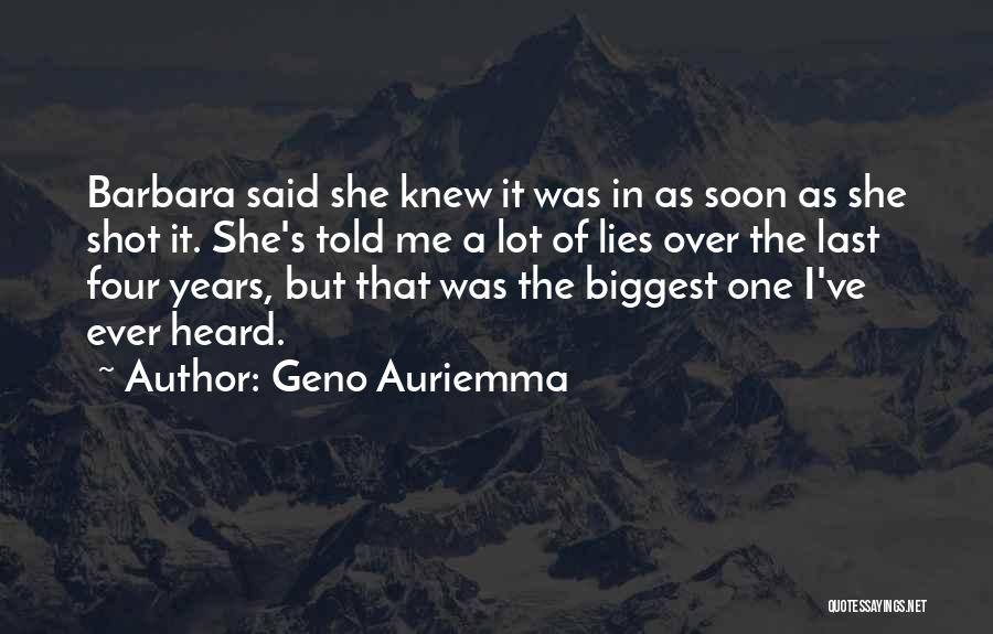 Geno Auriemma Quotes: Barbara Said She Knew It Was In As Soon As She Shot It. She's Told Me A Lot Of Lies