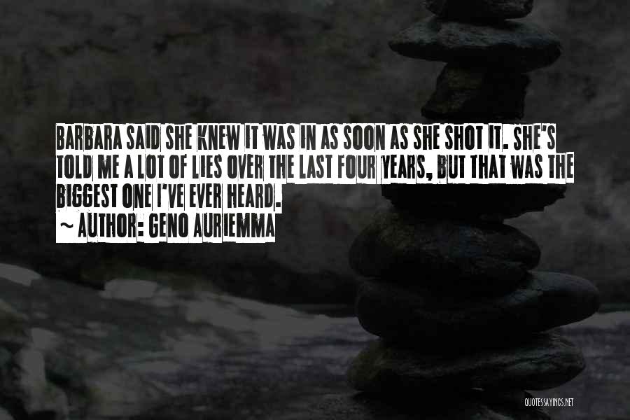 Geno Auriemma Quotes: Barbara Said She Knew It Was In As Soon As She Shot It. She's Told Me A Lot Of Lies