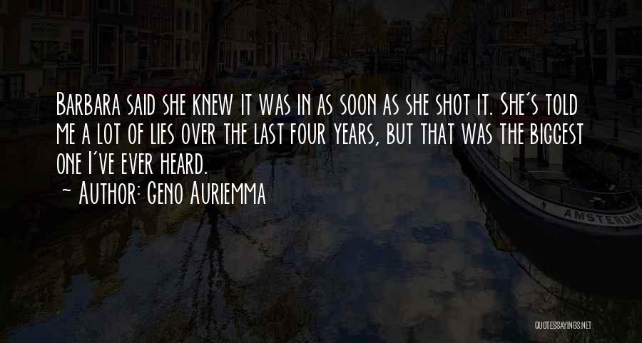 Geno Auriemma Quotes: Barbara Said She Knew It Was In As Soon As She Shot It. She's Told Me A Lot Of Lies