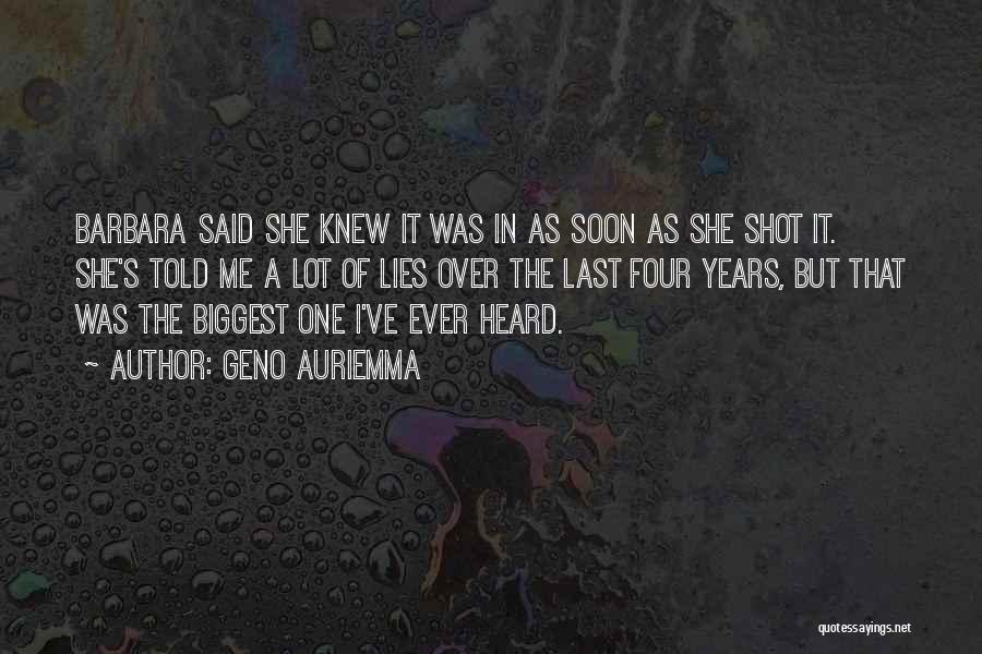 Geno Auriemma Quotes: Barbara Said She Knew It Was In As Soon As She Shot It. She's Told Me A Lot Of Lies