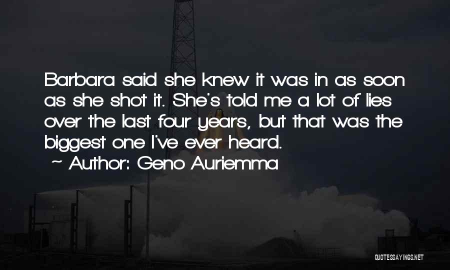 Geno Auriemma Quotes: Barbara Said She Knew It Was In As Soon As She Shot It. She's Told Me A Lot Of Lies