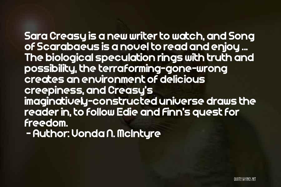 Vonda N. McIntyre Quotes: Sara Creasy Is A New Writer To Watch, And Song Of Scarabaeus Is A Novel To Read And Enjoy ...