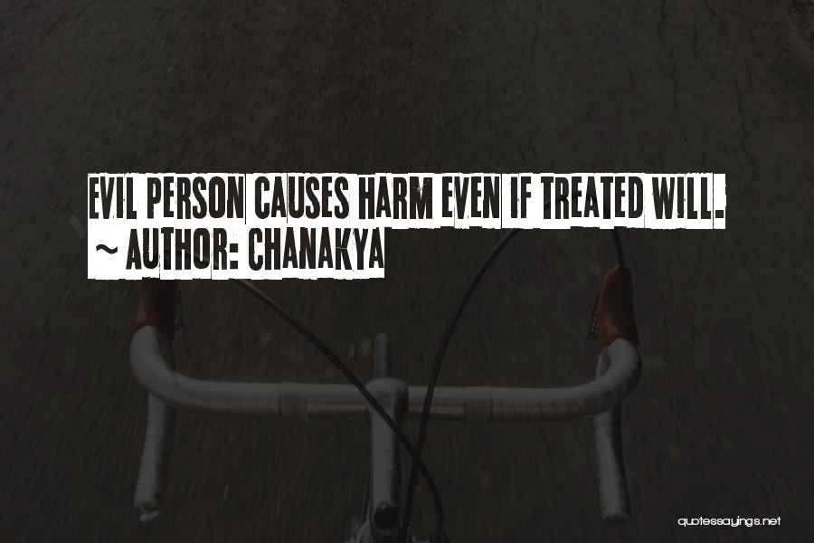 Chanakya Quotes: Evil Person Causes Harm Even If Treated Will.