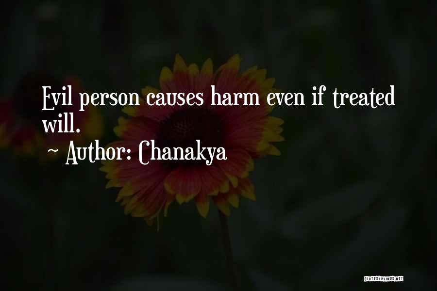 Chanakya Quotes: Evil Person Causes Harm Even If Treated Will.