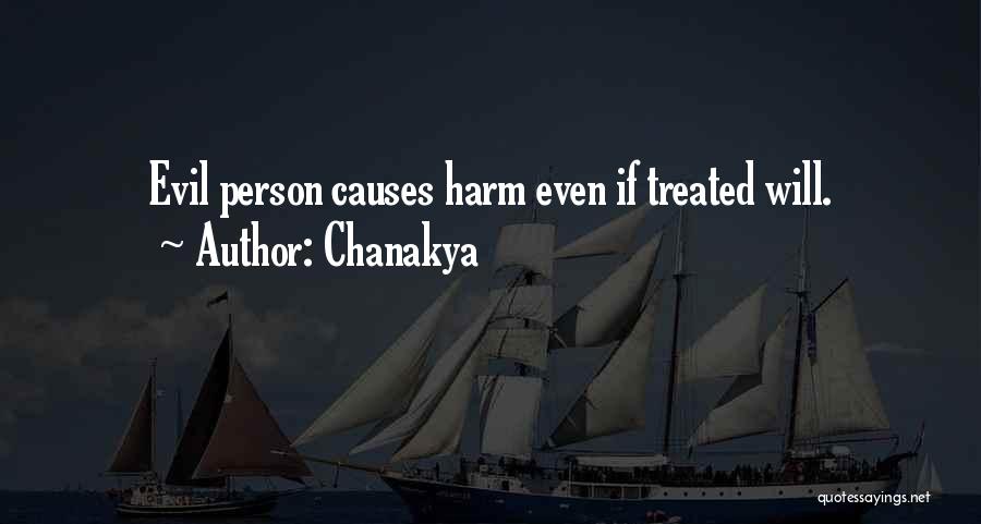 Chanakya Quotes: Evil Person Causes Harm Even If Treated Will.