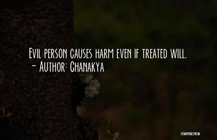 Chanakya Quotes: Evil Person Causes Harm Even If Treated Will.